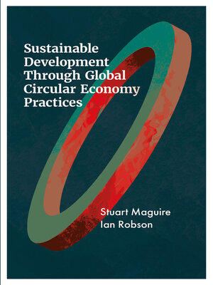 cover image of Sustainable Development Through Global Circular Economy Practices